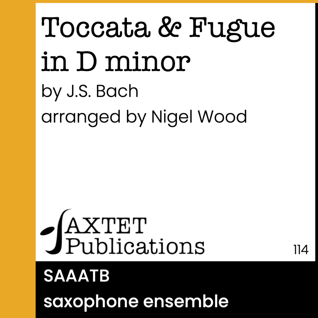 Hannes Kastner Toccata And Fugue In D Minor Toccata & Fugue in D minor - Saxtet Publications