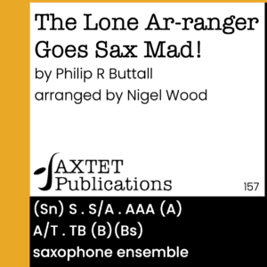 The Lone Ar-ranger Goes Sax Mad!