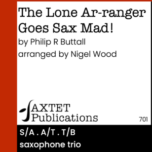 The Lone Arr-ranger Goes Sax Mad!