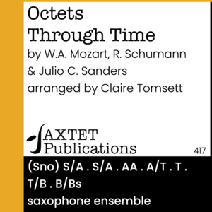 Octets Through Time - Saxophone Ensemble Digital Sheet Music