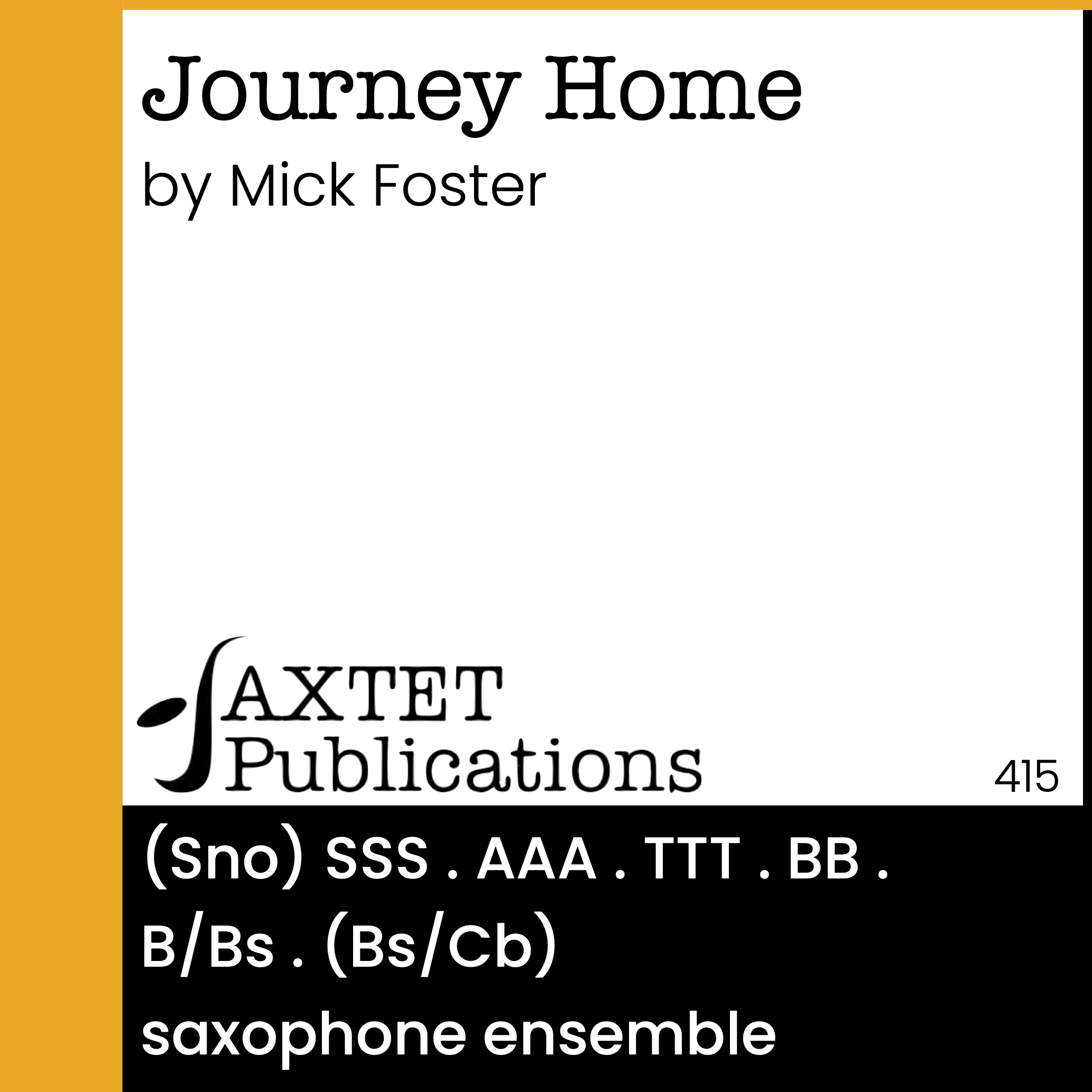 ourney Home by Mick Foster for Saxophone Ensemble