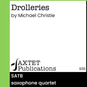 Drolleries - Saxophone Quartet
