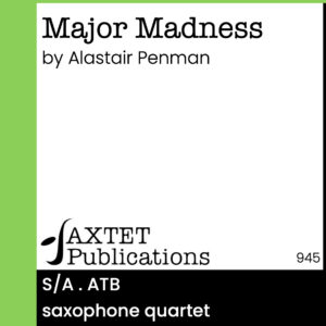 Major Madness - flexible easy saxophone quartet
